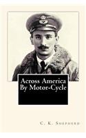 Across America By Motor-Cycle