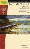 Serge Rachmaninoff - Preludes, Opus 3 and Opus 23 Piano with Recordings of Performances Schirmer Performance Edition Book/Online Audio