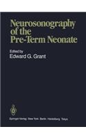 Neurosonography of the Pre-Term Neonate