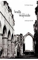 A Walk on the Wayside