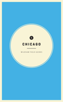 Wildsam Field Guides: Chicago