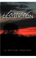 Innocent Destruction