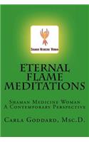 Eternal Flame Meditations