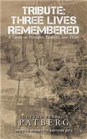 Tribute: Three Lives Remembered: A Story of Poverty, Passion, and Hope(English)