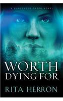 Worth Dying For