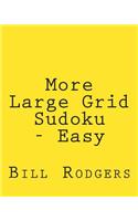 More Large Grid Sudoku - Easy