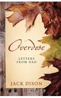 Overdose: Letters From Dad