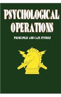 Psychological Operations - Principles and Case Studies: (English)