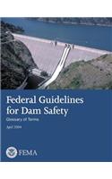 Federal Guidelines for Dam Safety