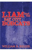 Liam and the Bay City Bobcats