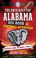 The University of Alabama: Big Book of Football Activities