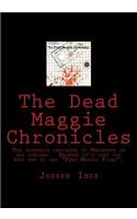 The Dead Maggie Chronicles