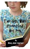 The Girl Who Protected Her Pen