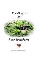 The Chigins of Pear Tree Farm
