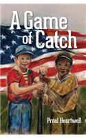 A Game of Catch: (English)