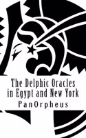 Delphic Oracles in Egypt and New York