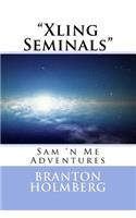 #46 "Xlin Seminals" Sam 'n Me(TM) adventure books