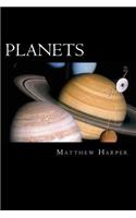 Planets: A Fascinating Book Containing Planet Facts, Trivia, Images & Memory Recall Quiz: Suitable for Adults & Children(Matthew Harper)