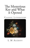The Mysterious Key and What It Opened