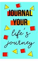 Journal Your Life's Journey