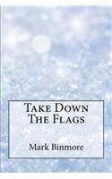 Take Down the Flags