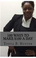 100 Ways to make $100 a day