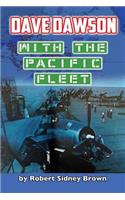 Dave Dawson with the Pacific Fleet