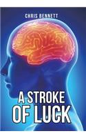 Stroke of Luck