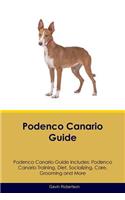 Podenco Canario Guide Podenco Canario Guide Includes: Podenco Canario Training, Diet, Socializing, Care, Grooming, Breeding and More