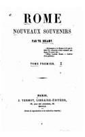 Rome, Nouveaux Souvenirs, Vol. I