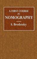 A First Course in Nomography