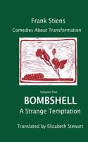 Bombshell: A Strange Temptation