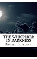 The Whisperer in Darkness