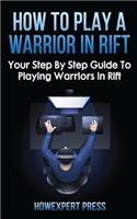How to Play a Warrior in Rift