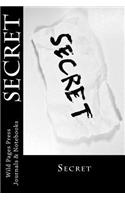 Secret (Journal / Notebook)
