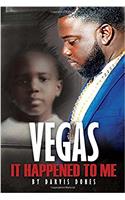 Vegas It Happened to Me