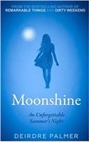 Moonshine - The Sequel to Dirty Weekend