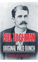 Bill Tilghman and the Original Wild Bunch
