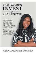 Real Women Invest in Real Estate