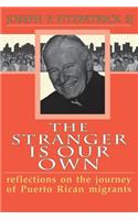 The Stranger Is Our Own