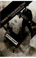 Crisis to Insurrection