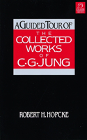 Guided Tour of the Collected Works of C. G. Jung