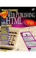 Teach Yourself More Web Publishing with HTML in a Week