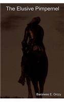 The Elusive Pimpernel: (English)