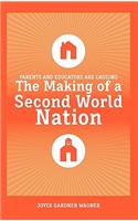 Parents and Educators Are Causing the Making of a Second World Nation