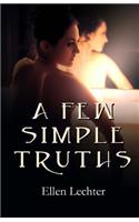A Few Simple Truths: (English)