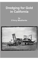 Dredging for Gold in California