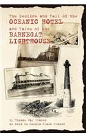 Decline and Fall of the Oceanic Hotel and Tales of the Barnegat Lighthouse