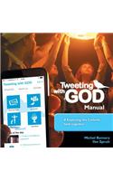 Tweeting with God Manual