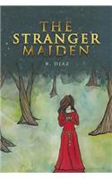 The Stranger Maiden